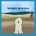 The Richest Dog on Earth